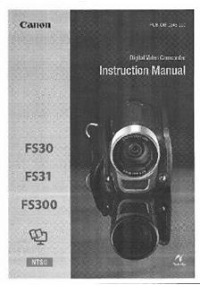 Canon FS 30 manual. Camera Instructions.